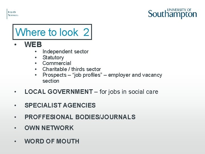 Where to look 2 • WEB • LOCAL GOVERNMENT – for jobs in social