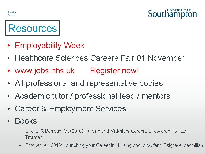 Resources • Employability Week • Healthcare Sciences Careers Fair 01 November • www. jobs.