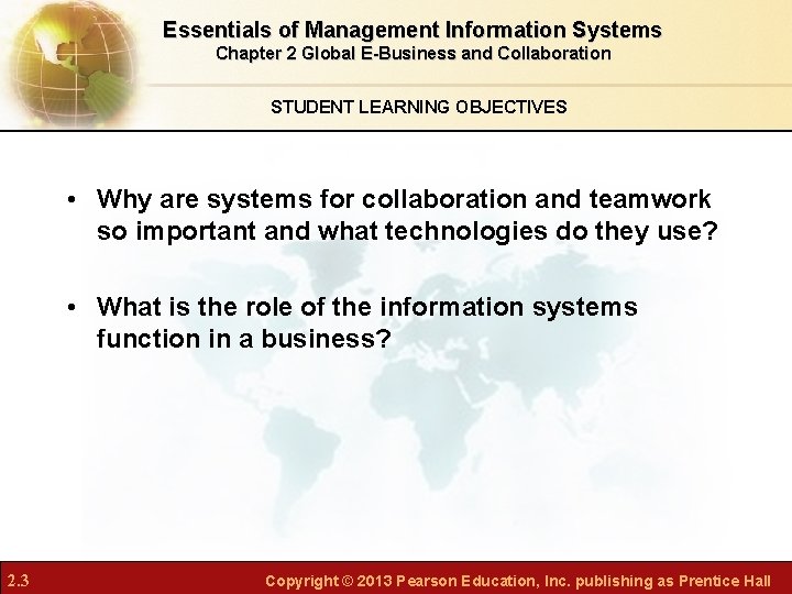 Essentials of Management Information Systems Chapter 2 Global E-Business and Collaboration STUDENT LEARNING OBJECTIVES