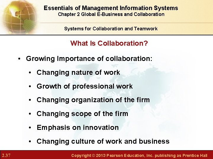 Essentials of Management Information Systems Chapter 2 Global E-Business and Collaboration Systems for Collaboration