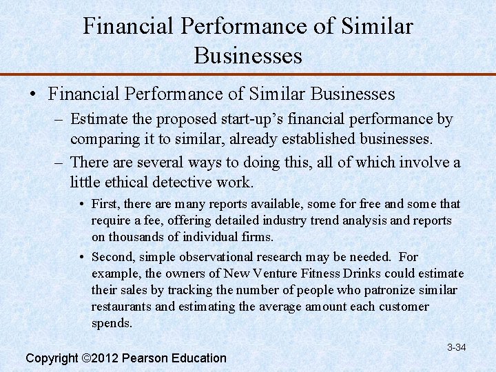 Financial Performance of Similar Businesses • Financial Performance of Similar Businesses – Estimate the