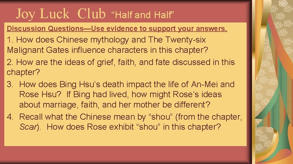 Joy Luck Club “Half and Half” Discussion Questions—Use evidence to support your answers. 1.