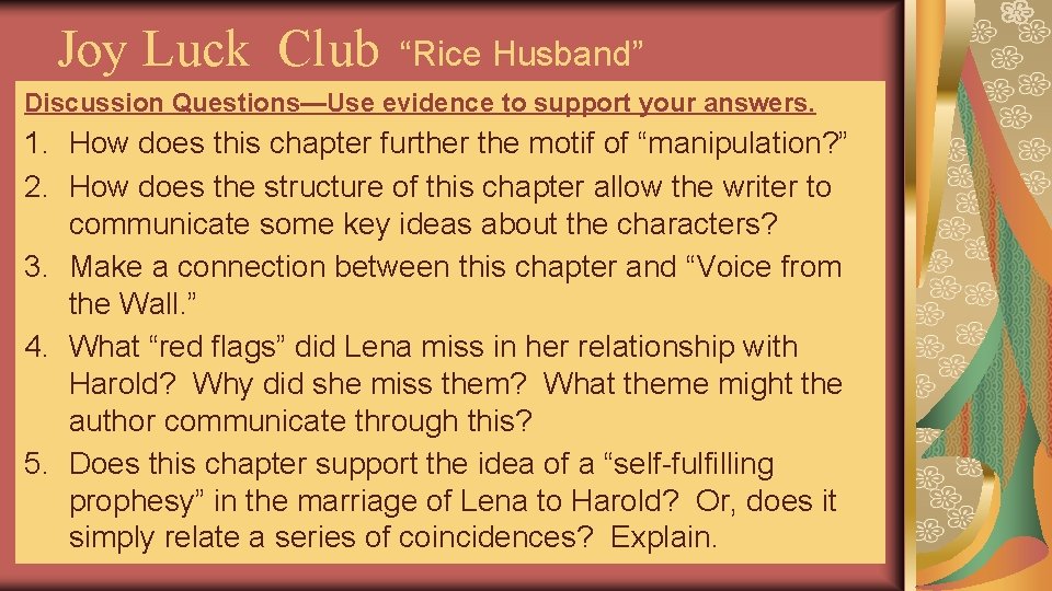 Joy Luck Club “Rice Husband” Discussion Questions—Use evidence to support your answers. 1. How