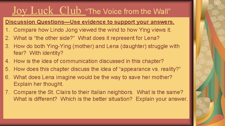 Joy Luck Club “The Voice from the Wall” Discussion Questions—Use evidence to support your