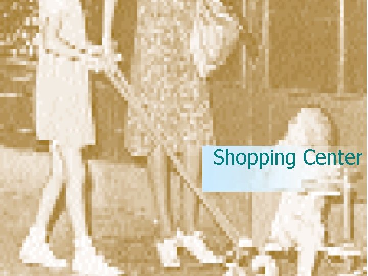 Shopping Center 