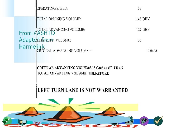 From AASHTO Adapted from Harmelink 