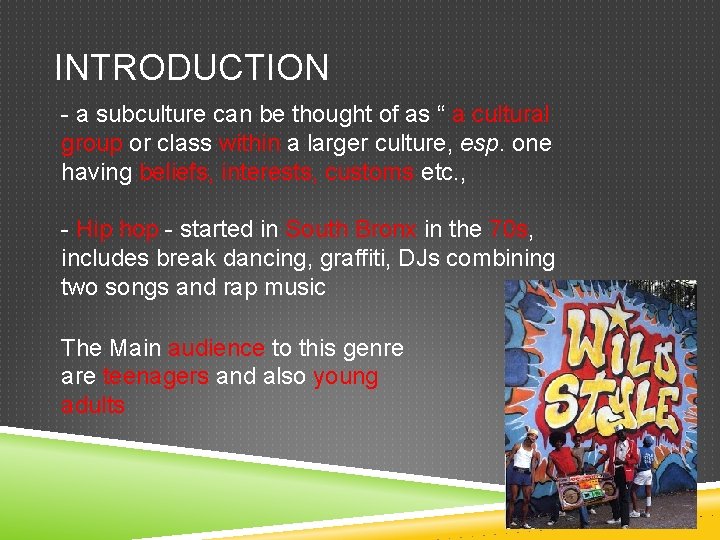 INTRODUCTION - a subculture can be thought of as “ a cultural group or