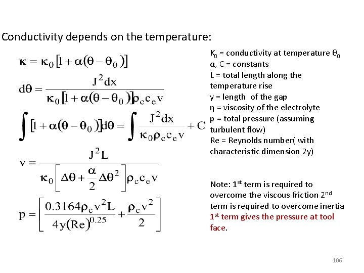 Conductivity depends on the temperature: K 0 = conductivity at temperature θ 0 α,