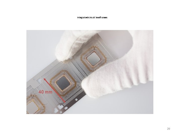 Integrated circuit leadframes 40 mm 29 