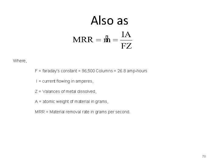 Also as Where, F = faraday’s constant = 96, 500 Columns = 26. 8