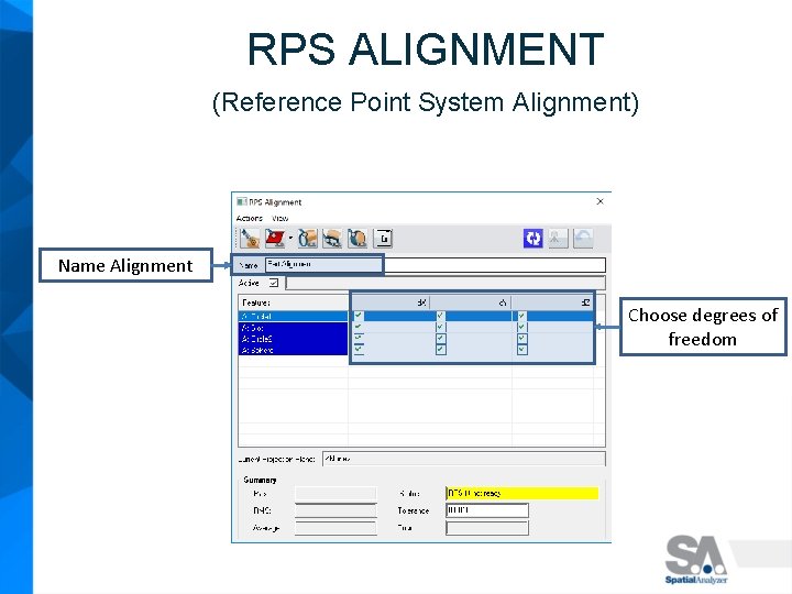 RPS ALIGNMENT (Reference Point System Alignment) Name Alignment Choose degrees of freedom 