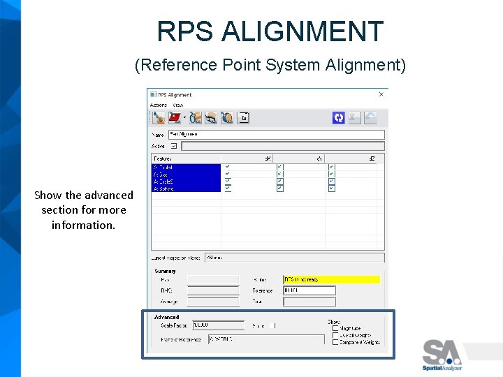 RPS ALIGNMENT (Reference Point System Alignment) Show the advanced section for more information. 