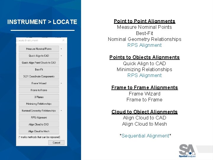 INSTRUMENT > LOCATE Point to Point Alignments Measure Nominal Points Best-Fit Nominal Geometry Relationships