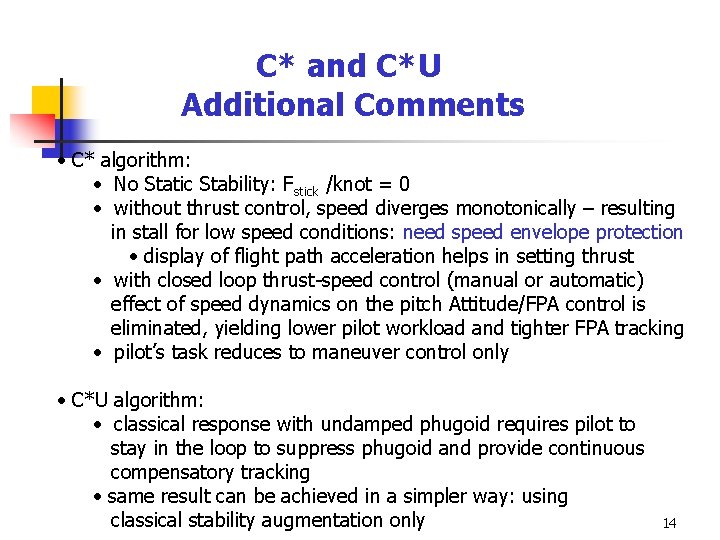C* and C*U Additional Comments • C* algorithm: • No Static Stability: Fstick /knot
