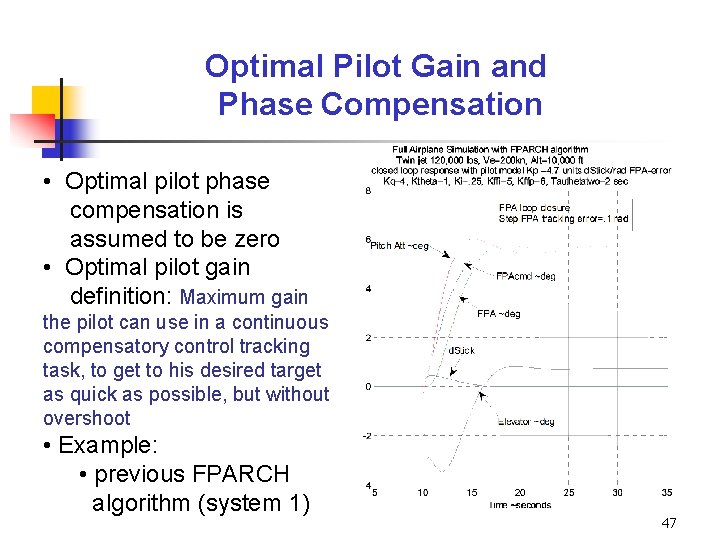 Optimal Pilot Gain and Phase Compensation • Optimal pilot phase compensation is assumed to