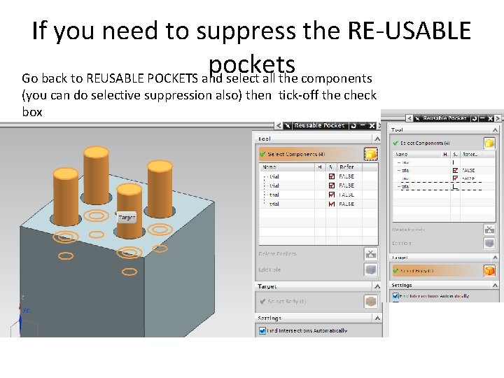 If you need to suppress the RE-USABLE pockets Go back to REUSABLE POCKETS and
