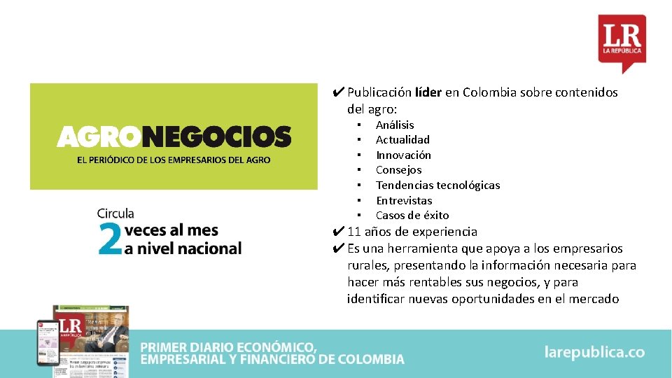 ✔ Publicación líder en Colombia sobre contenidos del agro: ▪ ▪ ▪ ▪ Análisis