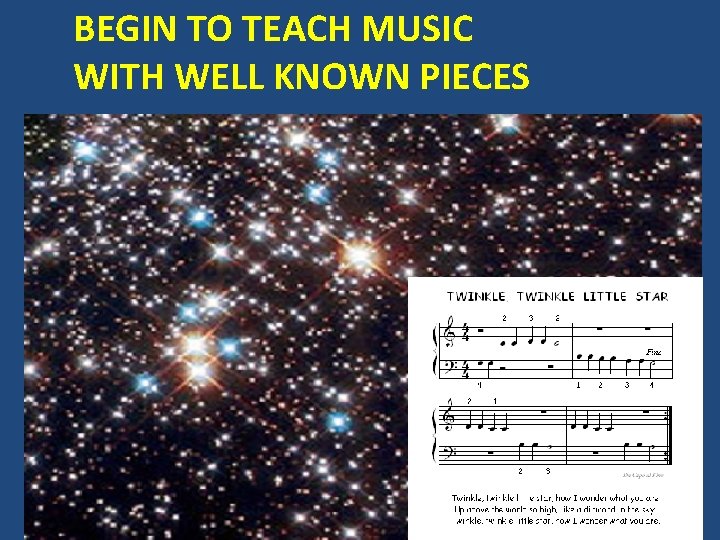 BEGIN TO TEACH MUSIC WITH WELL KNOWN PIECES 55 