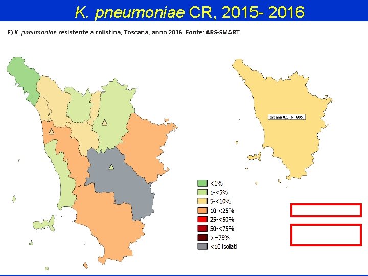 K. pneumoniae CR, 2015 - 2016 