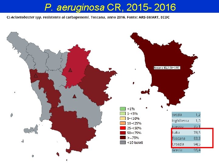 P. aeruginosa CR, 2015 - 2016 