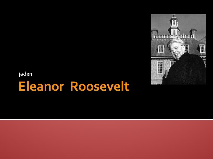 jaden Eleanor Roosevelt 