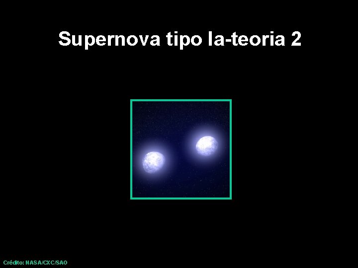 Supernova tipo Ia-teoria 2 Crédito: NASA/CXC/SAO 