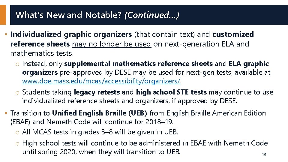 What’s New and Notable? (Continued…) • Individualized graphic organizers (that contain text) and customized