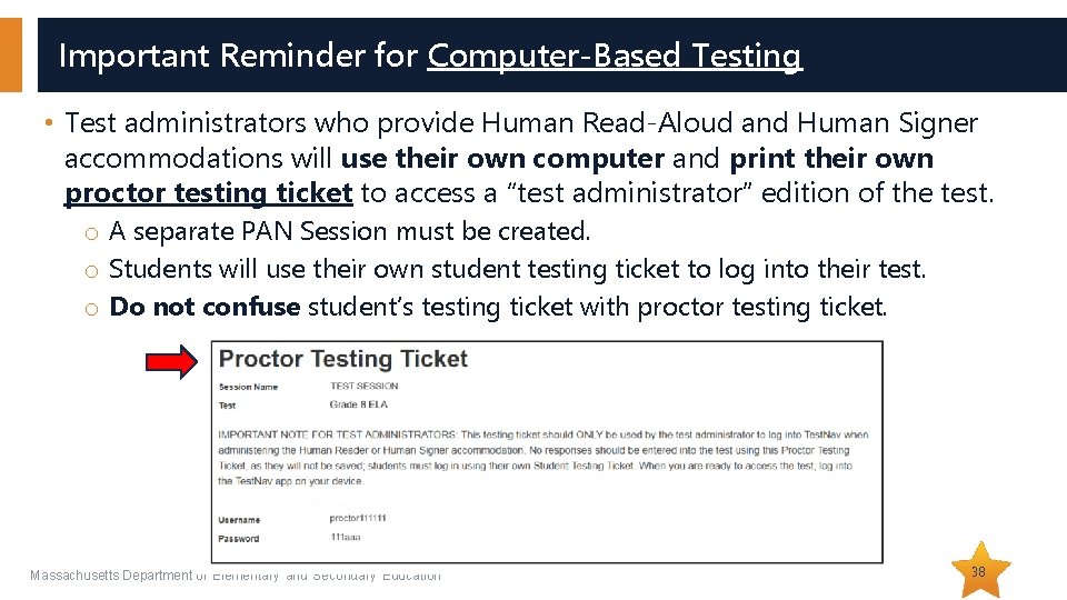 Important Reminder for Computer-Based Testing • Test administrators who provide Human Read-Aloud and Human
