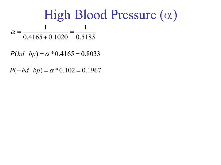 High Blood Pressure ( ) 