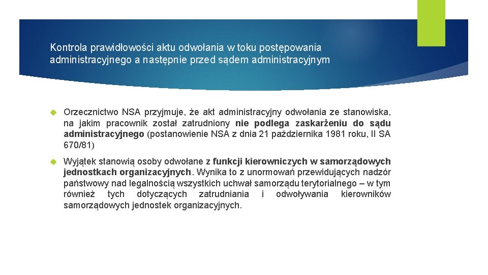 Kontrola prawidłowości aktu odwołania w toku postępowania administracyjnego a następnie przed sądem administracyjnym Orzecznictwo