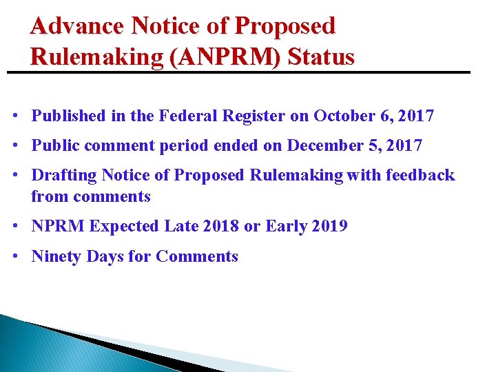Advance Notice of Proposed Rulemaking (ANPRM) Status • Published in the Federal Register on Advance Notice of Proposed Rulemaking (ANPRM) Status • Published in the Federal Register on