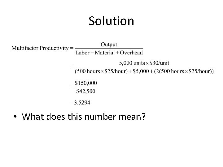 Solution • What does this number mean? 
