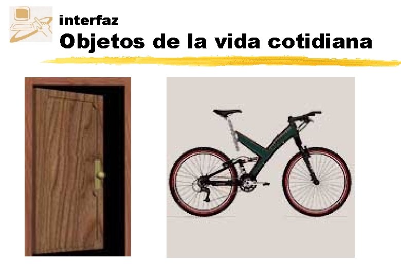 interfaz Objetos de la vida cotidiana 