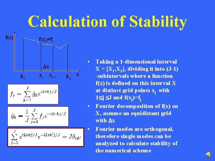 Calculation of Stability • Taking a 1 -dimensional interval X = [X 1, X