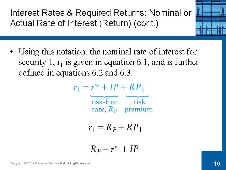Interest Rates & Required Returns: Nominal or Actual Rate of Interest (Return) (cont. )
