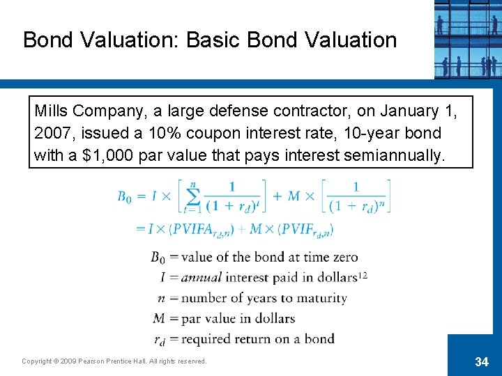 Bond Valuation: Basic Bond Valuation Mills Company, a large defense contractor, on January 1,