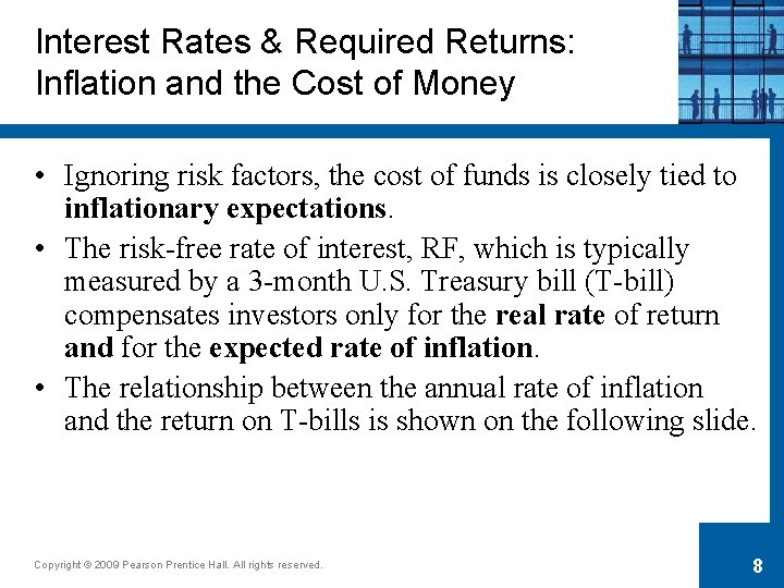 Interest Rates & Required Returns: Inflation and the Cost of Money • Ignoring risk