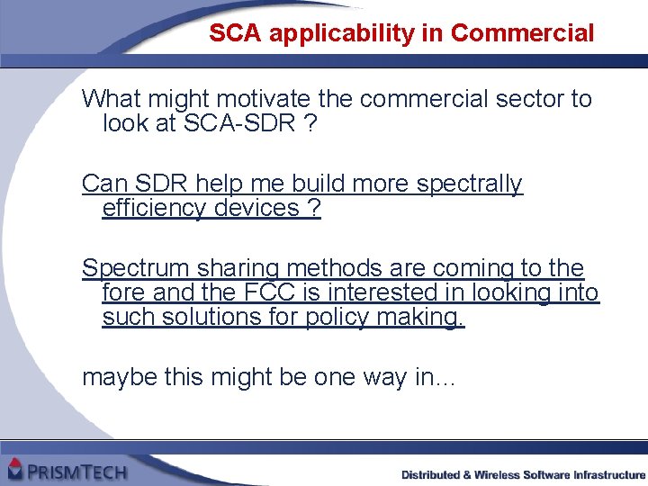 SCA applicability in Commercial What might motivate the commercial sector to look at SCA-SDR