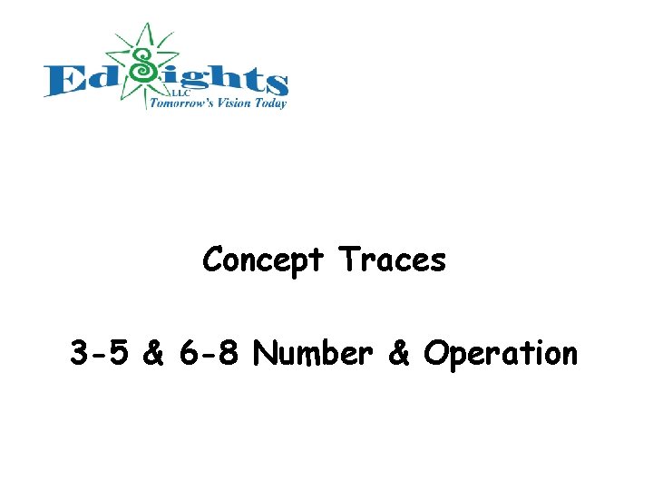 Concept Traces 3 -5 & 6 -8 Number & Operation 