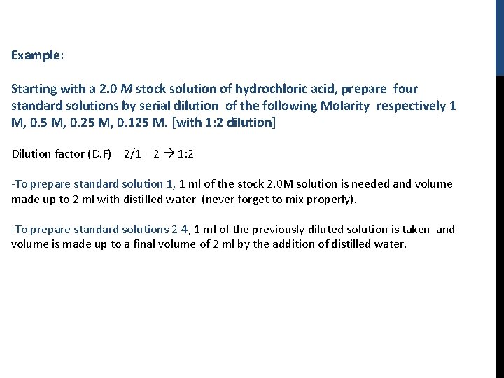 Example: Starting with a 2. 0 M stock solution of hydrochloric acid, prepare four