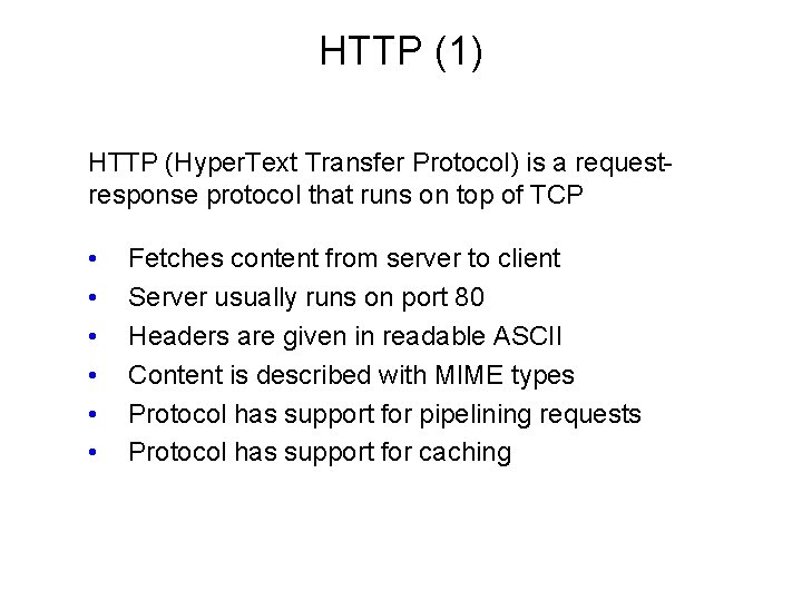 HTTP (1) HTTP (Hyper. Text Transfer Protocol) is a requestresponse protocol that runs on