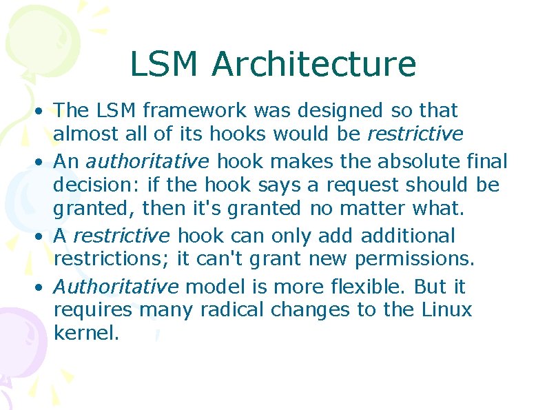LSM Architecture • The LSM framework was designed so that almost all of its LSM Architecture • The LSM framework was designed so that almost all of its