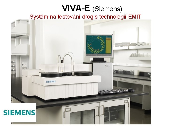  VIVA-E (Siemens) Systém na testování drog s technologií EMIT 