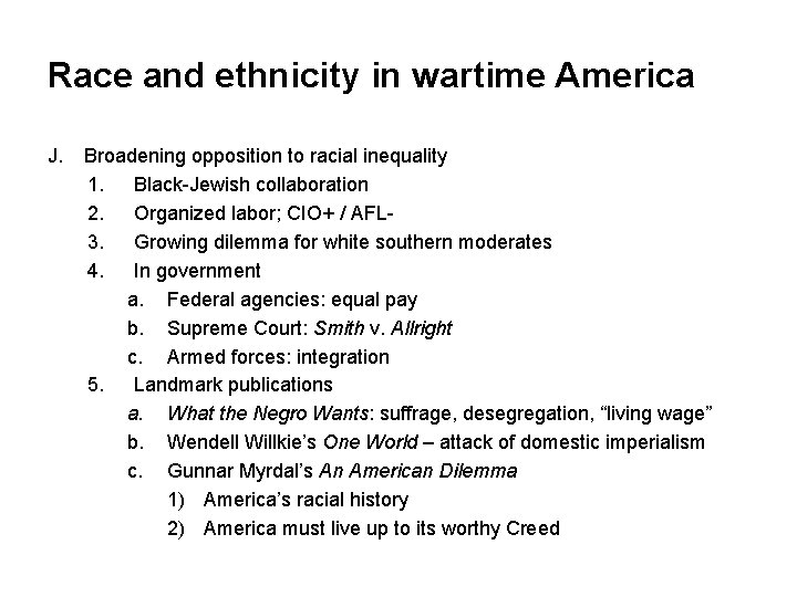 Race and ethnicity in wartime America J. Broadening opposition to racial inequality 1. Black-Jewish