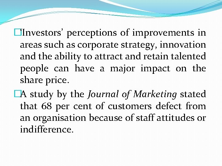 �‘Investors’ perceptions of improvements in areas such as corporate strategy, innovation and the ability