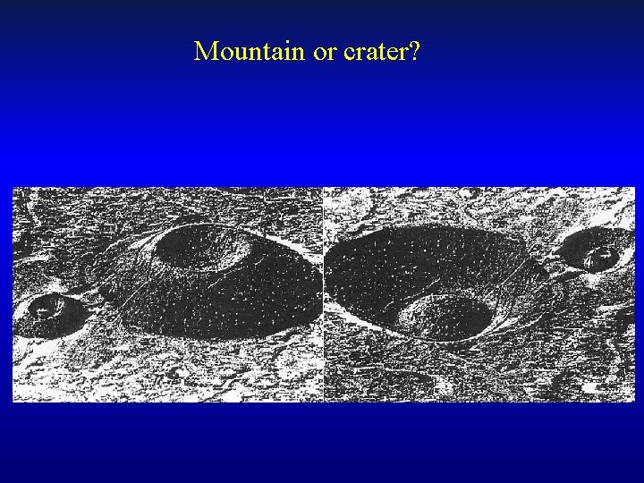 Mountain or crater? 