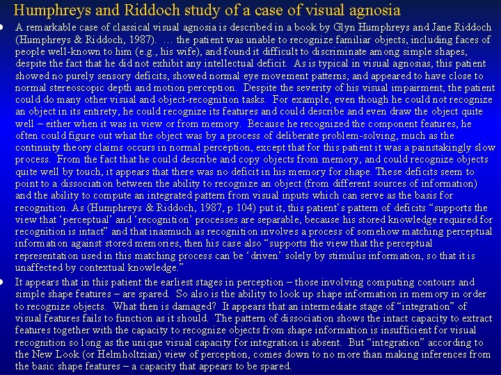 l l Humphreys and Riddoch study of a case of visual agnosia A remarkable