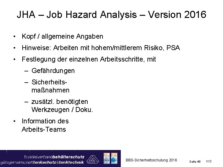 JHA – Job Hazard Analysis – Version 2016 • Kopf / allgemeine Angaben •