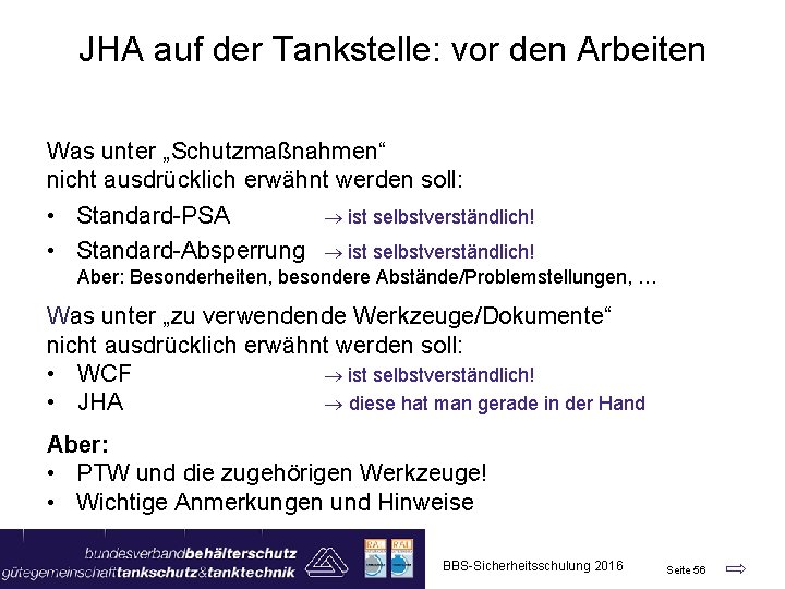 JHA auf der Tankstelle: vor den Arbeiten Was unter „Schutzmaßnahmen“ nicht ausdrücklich erwähnt werden