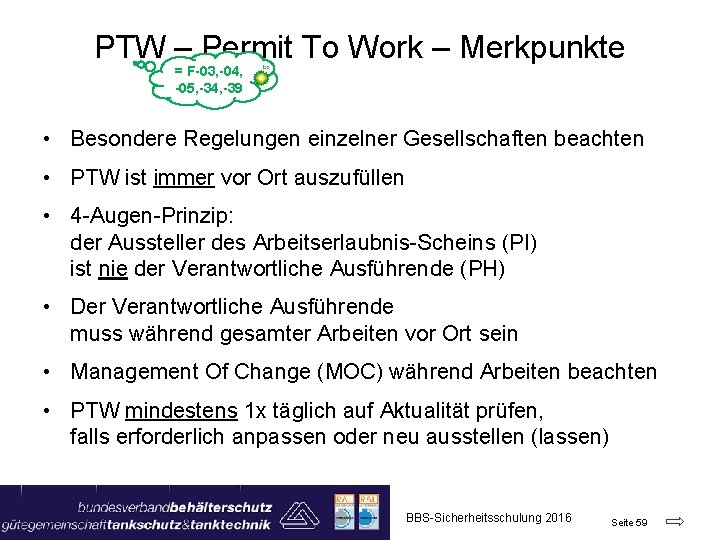 PTW – Permit To Work – Merkpunkte = F-03, -04, -05, -34, -39 •